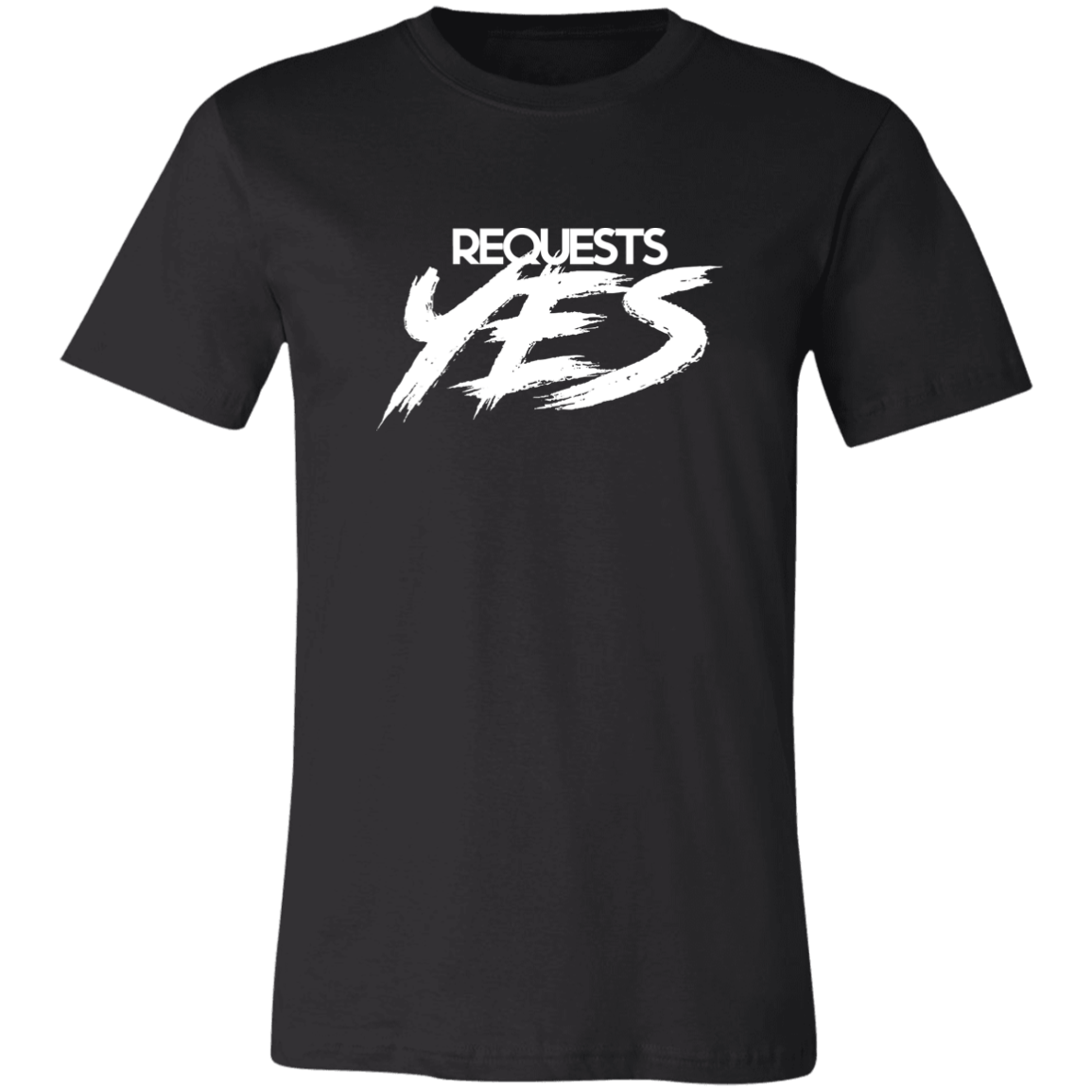 Requests? Yes / No T-shirt